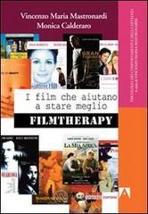 I film che aiutano a stare meglio. Filmtherapy. E-book