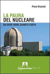 La paura del nucleare. Da dove viene, quanto costa. E-book