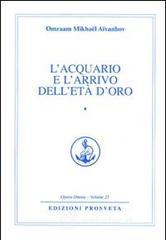 L' acquario e l'arrivo dell'et� d'oro vol.1