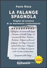 La Falange spagnola. Origine ed essenza di un movimento rivoluzionario