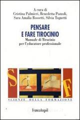 Pensare e fare tirocinio. Manuale di tirocinio per l'educatore professionale