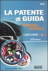 La patente di guida. Manuale teorico categorie A e B. E-book