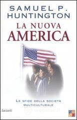La nuova America. Le sfide della societ� multiculturale