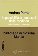 Impossibilit� e necessit� della teodicea. Gli �Essais� di Leibniz
