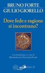 prezzi e offerte Dove fede e ragione si incontrano? su prezzi in promozione