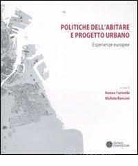 Politiche dell'abitare e progetto urbano. Esperienze europee