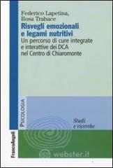 Risvegli emozionali e legami nutritivi. Un percorso di cure integrate ed interattive dei DCA nel Centro di Chiaromonte. E-book