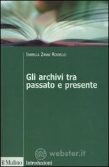 Gli archivi tra passato e presente