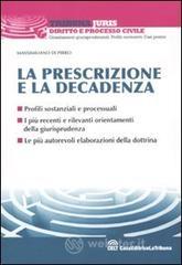 La Prescrizione e la decadenza. E-book