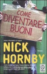 Come diventare buoni Come diventare buoni