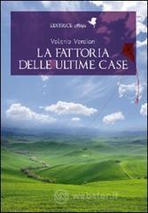 La fattoria delle ultime case