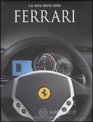 La vera storia della Ferrari