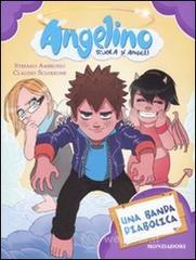 Una banda diabolica. Angelino vol.4