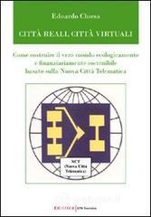 Cittā reali, cittā virtuali Cittā reali, cittā virtuali