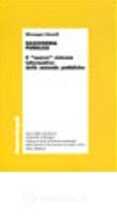 Ragioneria pubblica. Il «nuovo» sistema informativo delle aziende pubbliche Ragioneria pubblica. Il «nuovo» sistema informativo delle aziende pubbliche