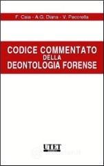 Codice commentato della deontologia forense
