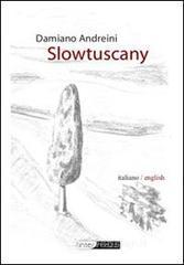 Slowtuscany. Con CD-ROM Slowtuscany. Con CD-ROM