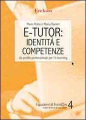 E-tutor: identit� e competenze. Un profilo professionale per l'e-learning