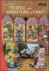 Confronta prezzi Tegole con miniature in fimo