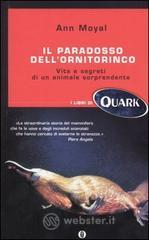 prezzo Il paradosso dell ornitorinco. Vita e segreti di un animale sorprendente in offerta su prezzi in promozione