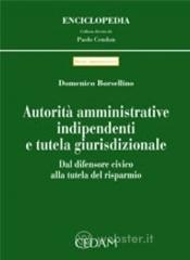 Autorit� amministrative indipendenti e tutela giurisdizionale. Dal difensore civico alla tutela del risparmio