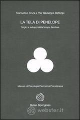 La tela di Penelope. Origini e sviluppi della terapia familiare