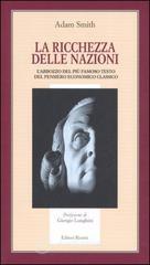 La ricchezza delle nazioni. L'abbozzo del pi� famoso testo del pensiero economico classico