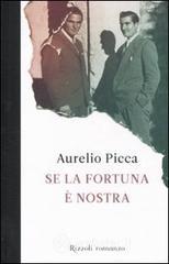 Se la fortuna � nostra