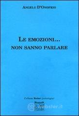 Le emozioni... non sanno parlare