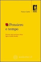 Pensiero e tempo. Ricerche sullo storicismo critico: figure, modelli, attualit�