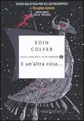 E un'altra cosa...