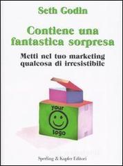 Contiene una fantastica sorpresa. Metti nel tuo marketing qualcosa di irresistibile Contiene una fantastica sorpresa. Metti nel tuo marketing qualcosa di irresistibile