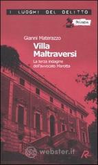 Villa Maltraversi. La terza indagine dell'avvocato Marotta. Le inchieste dell'avvocato Marotta vol.3 Villa Maltraversi. La terza indagine dell'avvocato Marotta. Le inchieste dell'avvocato Marotta vol.3