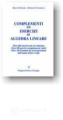 Complementi ed esercizi di algebra lineare