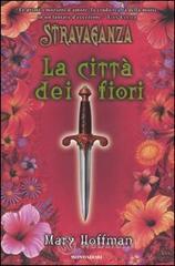 prezzi e offerte La citt� dei fiori. Stravaganza su prezzi in promozione