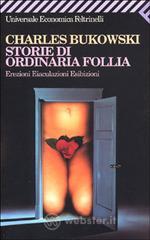 Storie di ordinaria follia. E-book