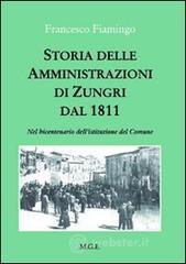 Storia delle amministrazioni di Zungri dal 1811. Nel bicentenario dell'istituzione del comune
