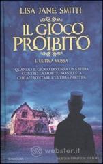 Il gioco proibito. L'ultima mossa