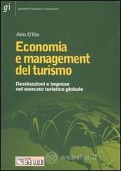 Economia e management del turismo. Destinazioni e imprese nello spazio turistico globale