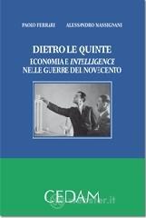 Dietro le quinte. Economia e intelligence nelle guerre del Novecento