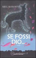 Se fossi Dio...