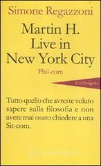Martin H. live in New York City Martin H. live in New York City