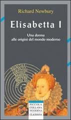 Elisabetta I. Una donna alle origini del mondo moderno