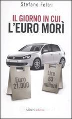 Il giorno in cui l'euro mor�