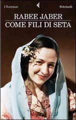 Come fili di seta Come fili di seta