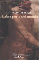L' altra porta del mondo. Vita di don Giovanni vol.4