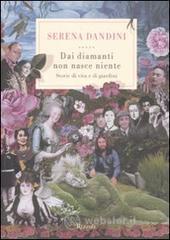 Dai diamanti non nasce niente. Storie di vita e di giardini. E-book