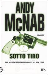 Sotto tiro. Un amissione per l'ex comandante SAS Nick Stone