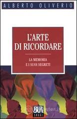 L' arte di ricordare. La memoria e i suoi segreti