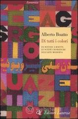 Di tutti i colori. Da Matisse a Boetti, le scelte cromatiche dell'arte moderna Di tutti i colori. Da Matisse a Boetti, le scelte cromatiche dell'arte moderna